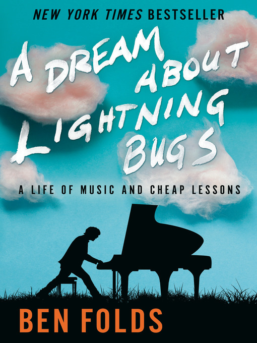 Title details for A Dream About Lightning Bugs by Ben Folds - Available